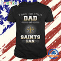 New Orleans Saints I Have Two Titles Dad Father’s Day Gift Unisex T Shirt