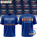 New York Knicks 2026 NBA Playoffs Always Knicks 3D Shirt