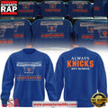 New York Knicks 2026 Playoffs Always Knicks New York Forever Unisex Hoodie T-Shirt