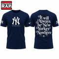 New York Yankees It will always be New York or Nowhere T Shirt