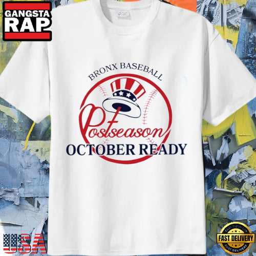 New York Yankees Postseason 2025 October Ready Unisex T Shirt