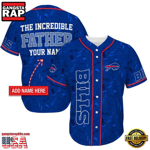 NFL Custom Name Buffalo Bills The Increadible Father New Design Baseball Jersey Shirt