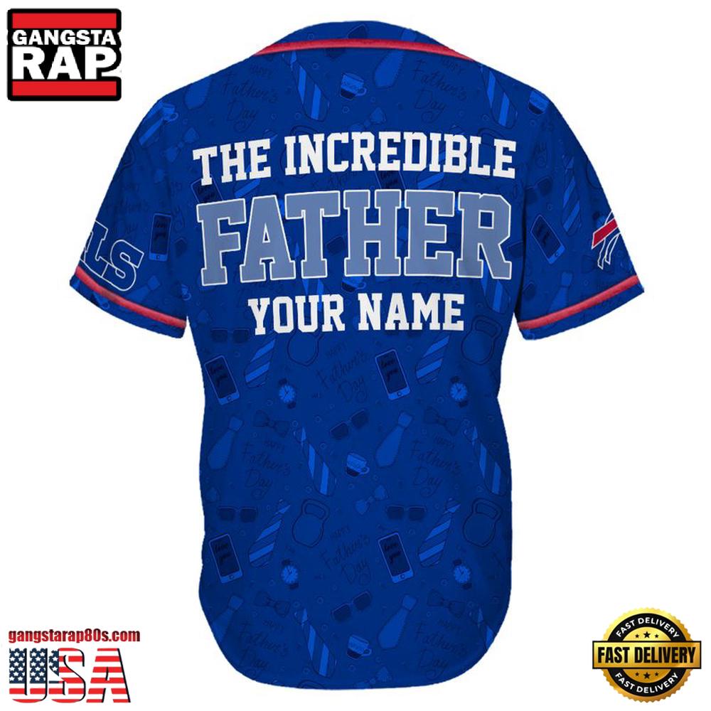 NFL Custom Name Buffalo Bills The Increadible Father New Design Baseball Jersey Shirt