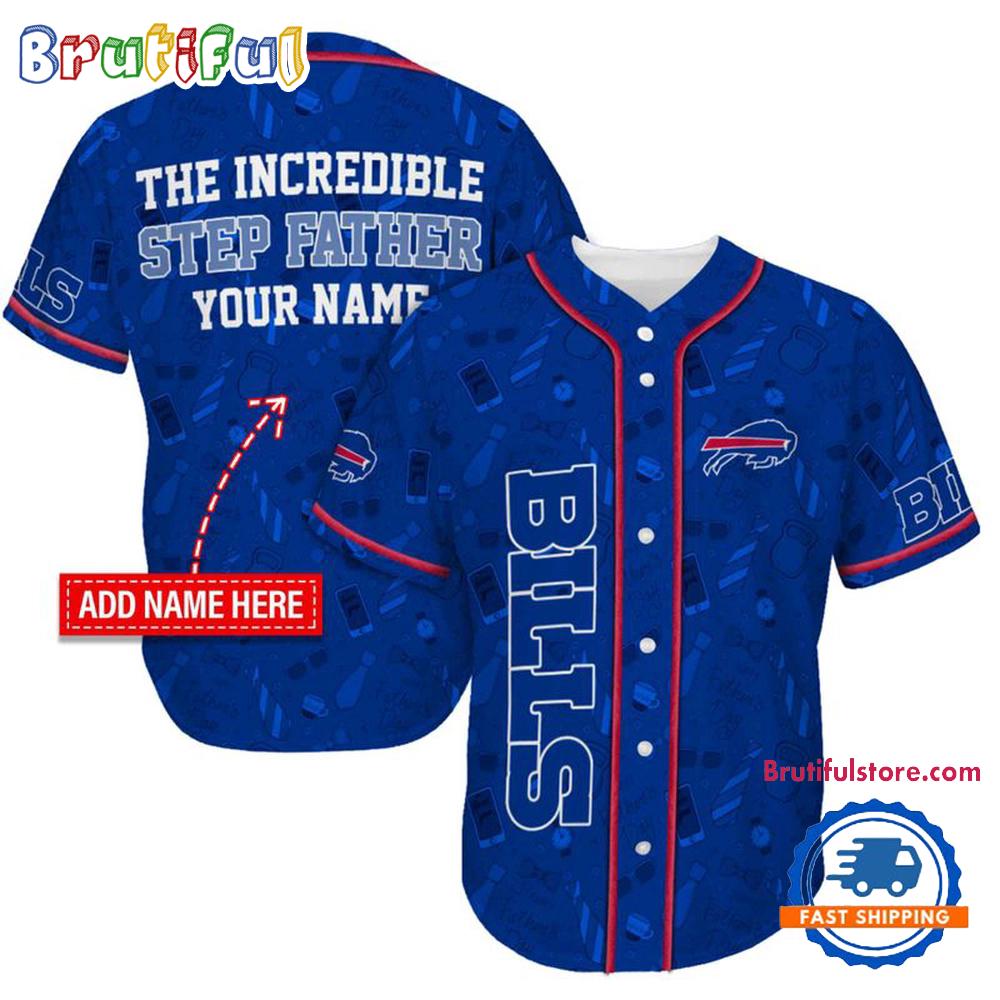 NFL Buffalo Bills The Increadible Step Father’s Day Baseball Jersey