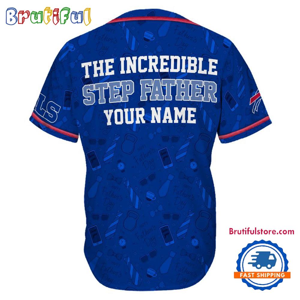 NFL Buffalo Bills The Increadible Step Father’s Day Baseball Jersey