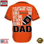 NFL Custom Name Cincinnati Bengals I Love Being A Dad Father’s Day New Design Baseball Jersey Shirt