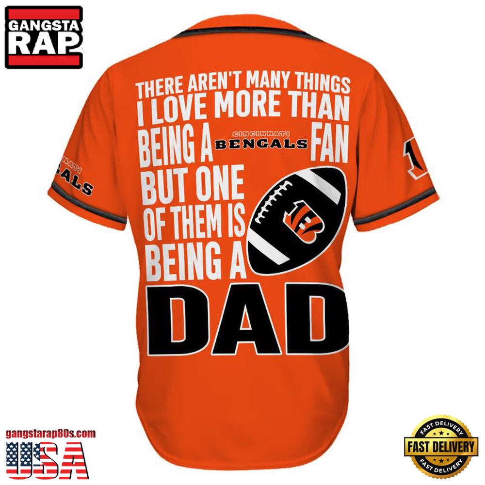NFL Custom Name Cincinnati Bengals I Love Being A Dad Father’s Day New Design Baseball Jersey Shirt