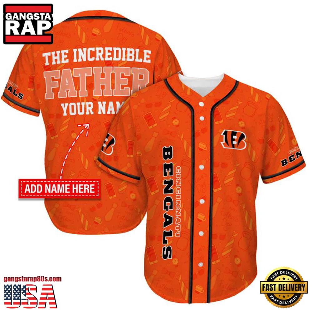 NFL Custom Name Cincinnati Bengals The Increadible Father New Design Baseball Jersey Shirt