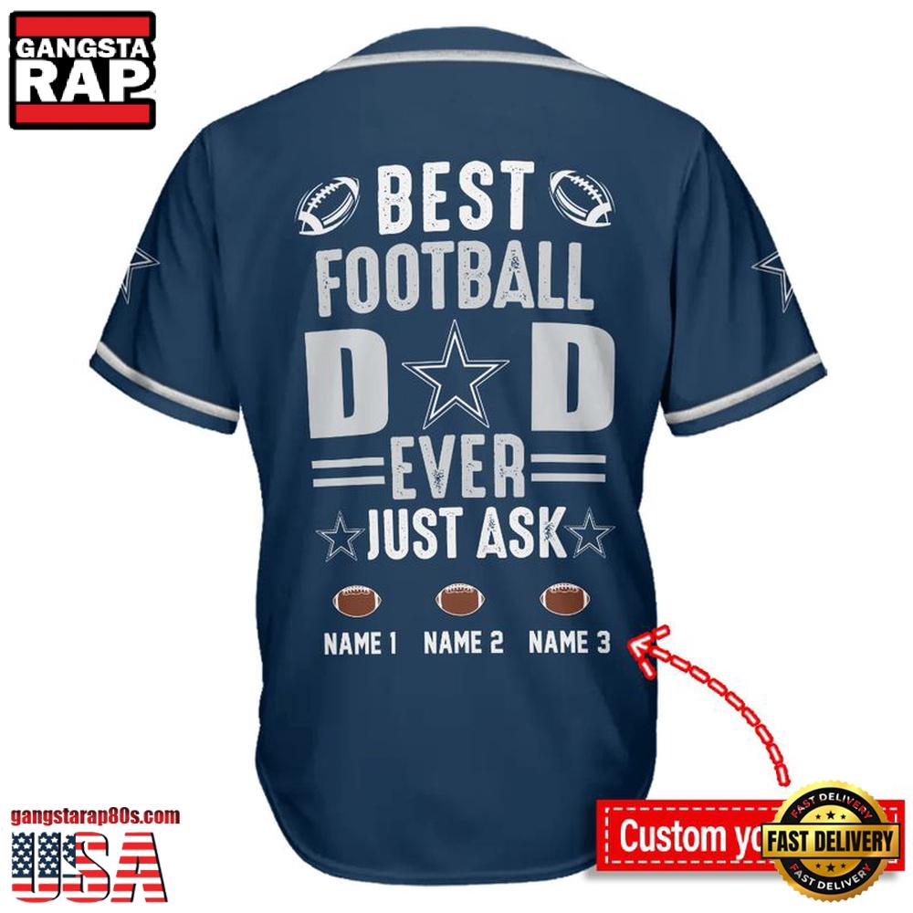 NFL Custom Name Dallas Cowboys Best Dad Ever New Design Baseball Jersey Shirt