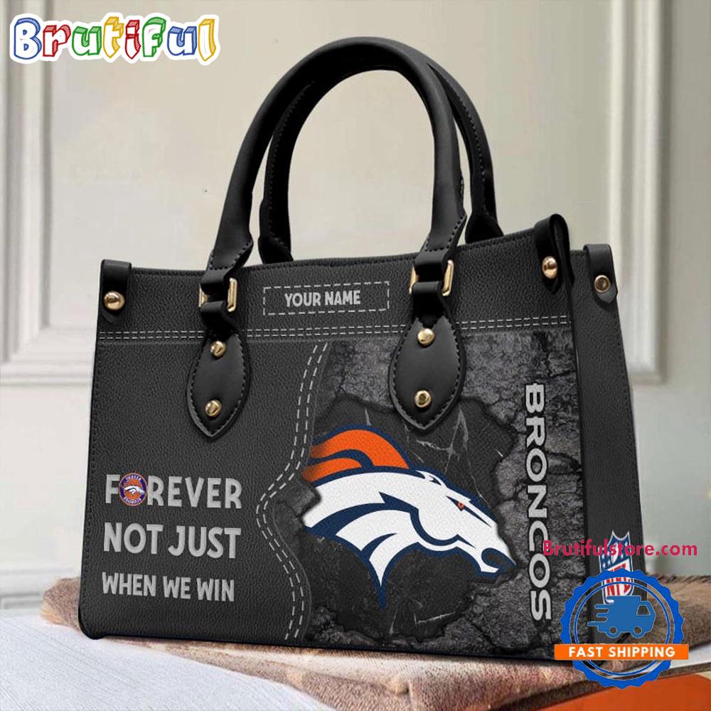 NFL Denver Broncos Forever Not Just When We Win Women’s Leather Hand Bag
