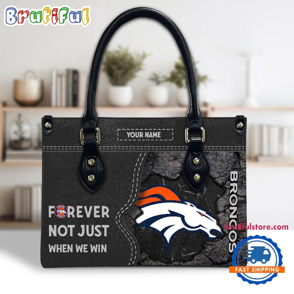 NFL Denver Broncos Forever Not Just When We Win Women’s Leather Hand Bag