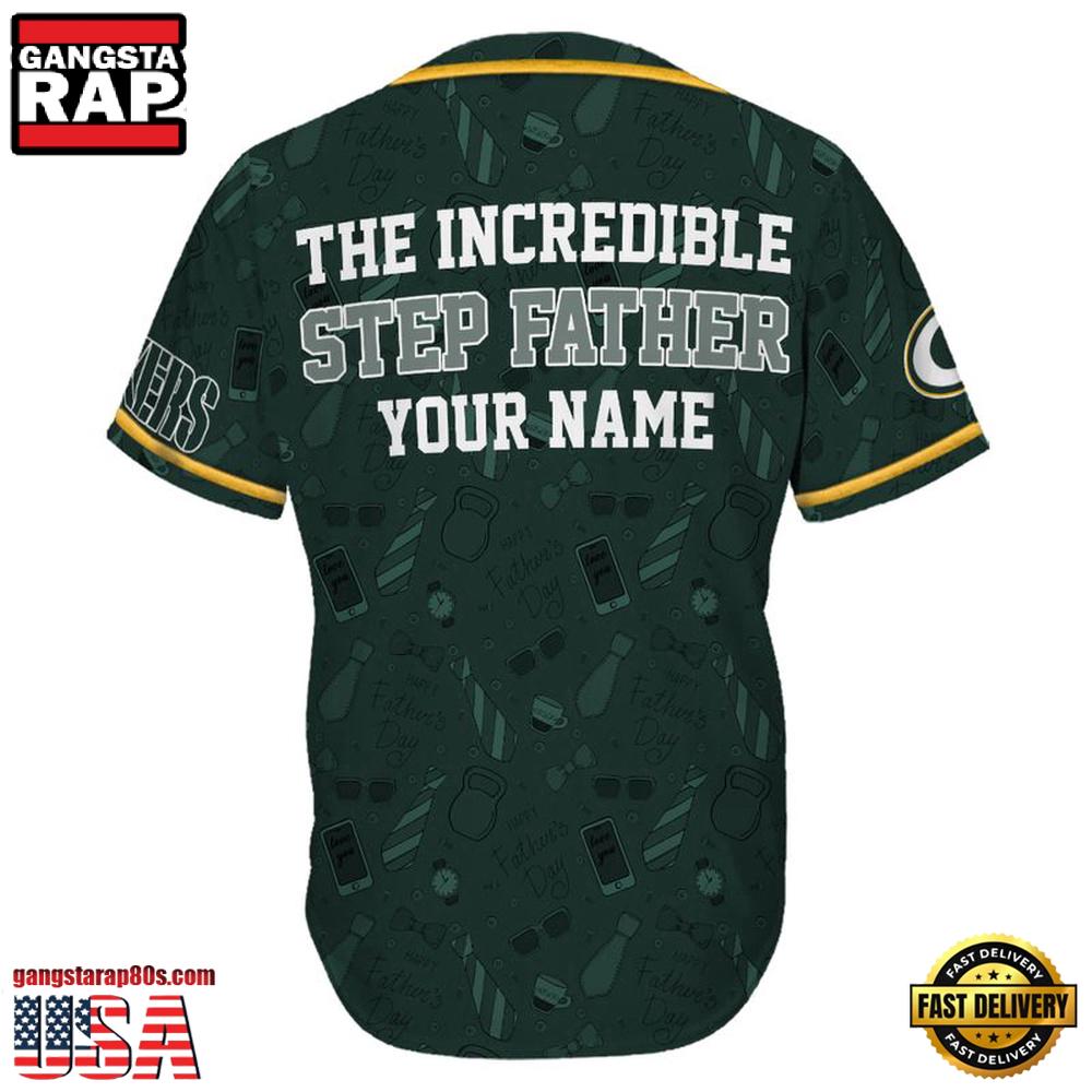 NFL Custom Name Green Bay Packers The Increadible Step Father’s Day New Design Baseball Jersey Shirt