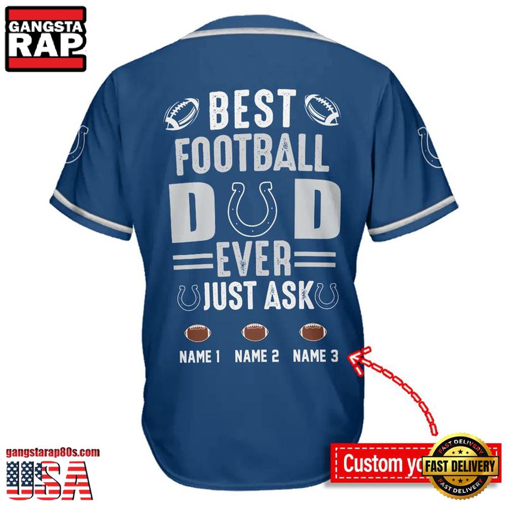 NFL Custom Name Indianapolis Colts Best Dad Ever New Design Baseball Jersey Shirt