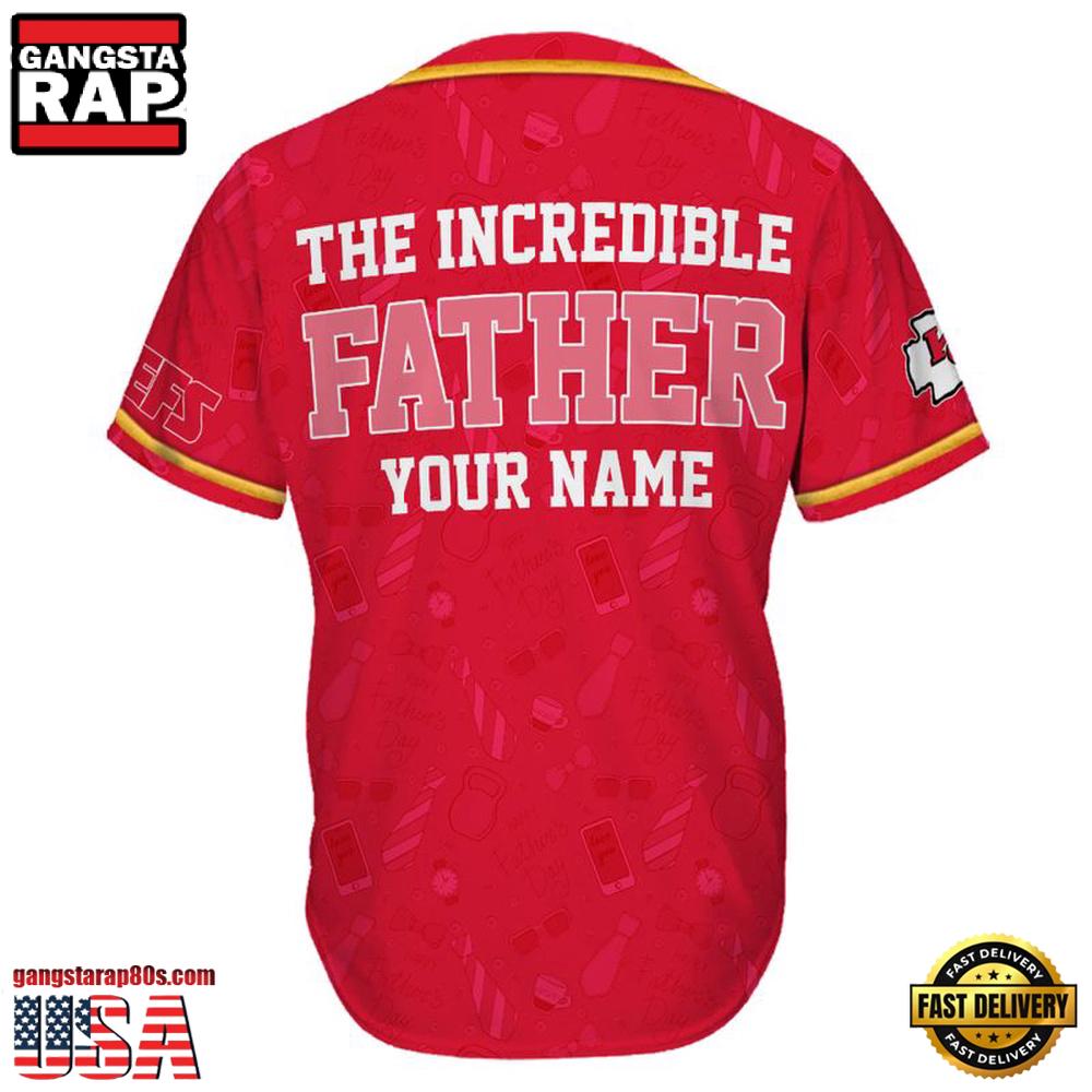 NFL Custom Name Kansas City Chiefs The Increadible Father New Design Baseball Jersey Shirt
