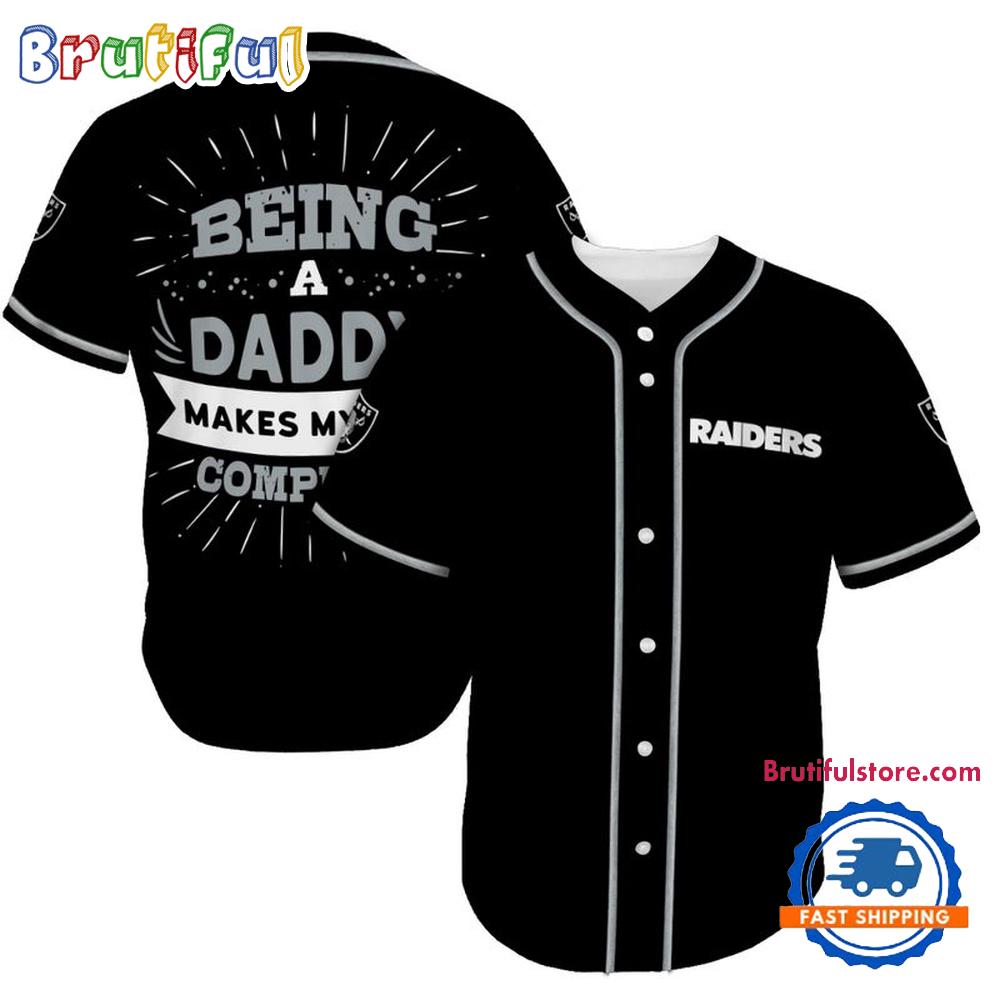 NFL Las Vegas Raiders Football Being A Daddy Father’s Day Baseball Jersey