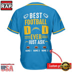 NFL Custom Name Los Angeles Chargers Best Dad Ever New Design Baseball Jersey Shirt