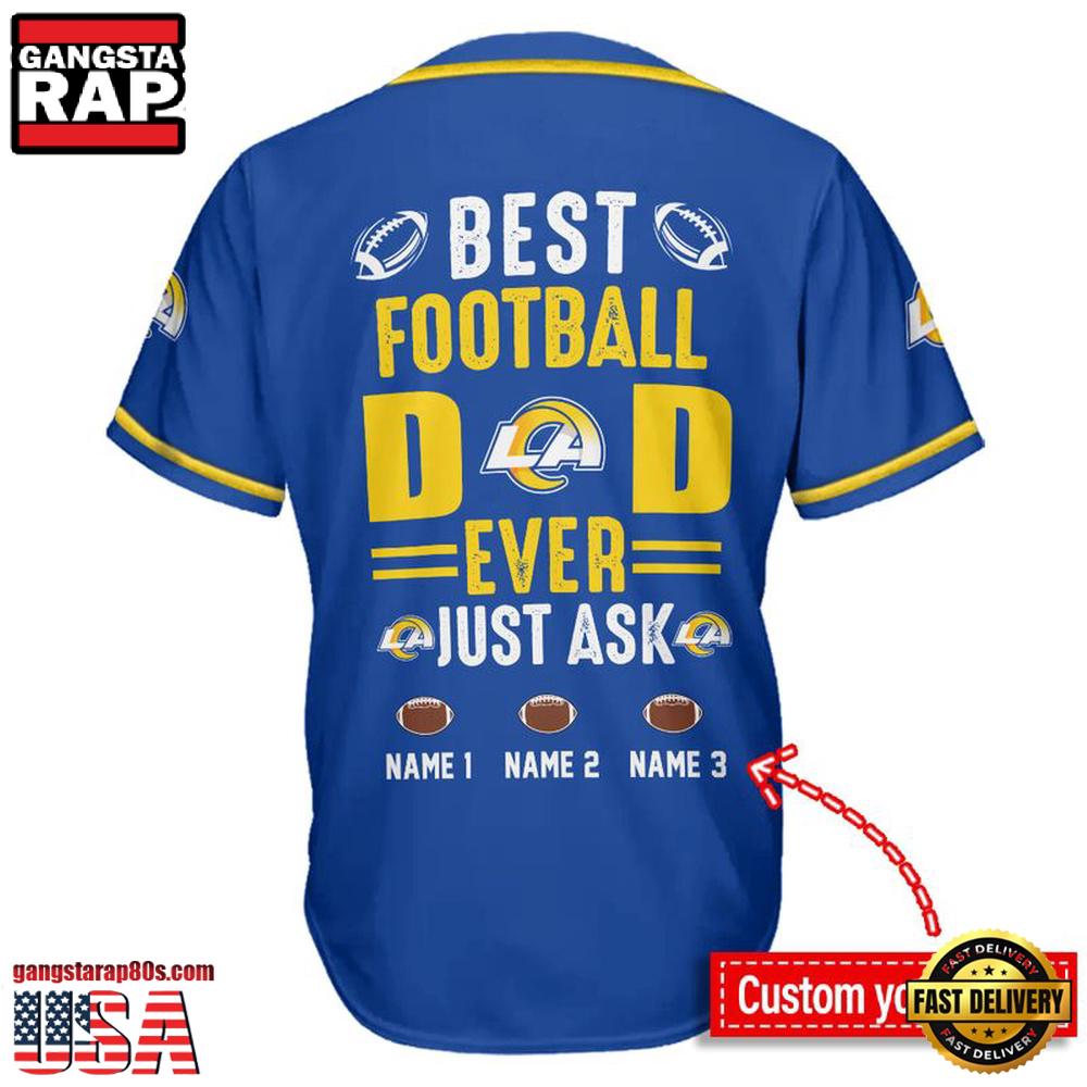 NFL Custom Name Los Angeles Rams Best Dad Ever New Design Baseball Jersey Shirt