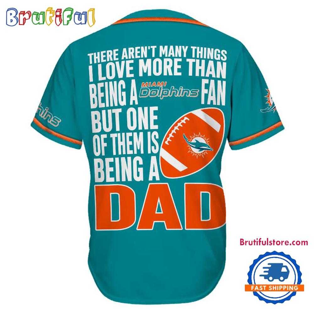 NFL Miami Dolphins I Love Being A Dad Father’s Day Baseball Jersey