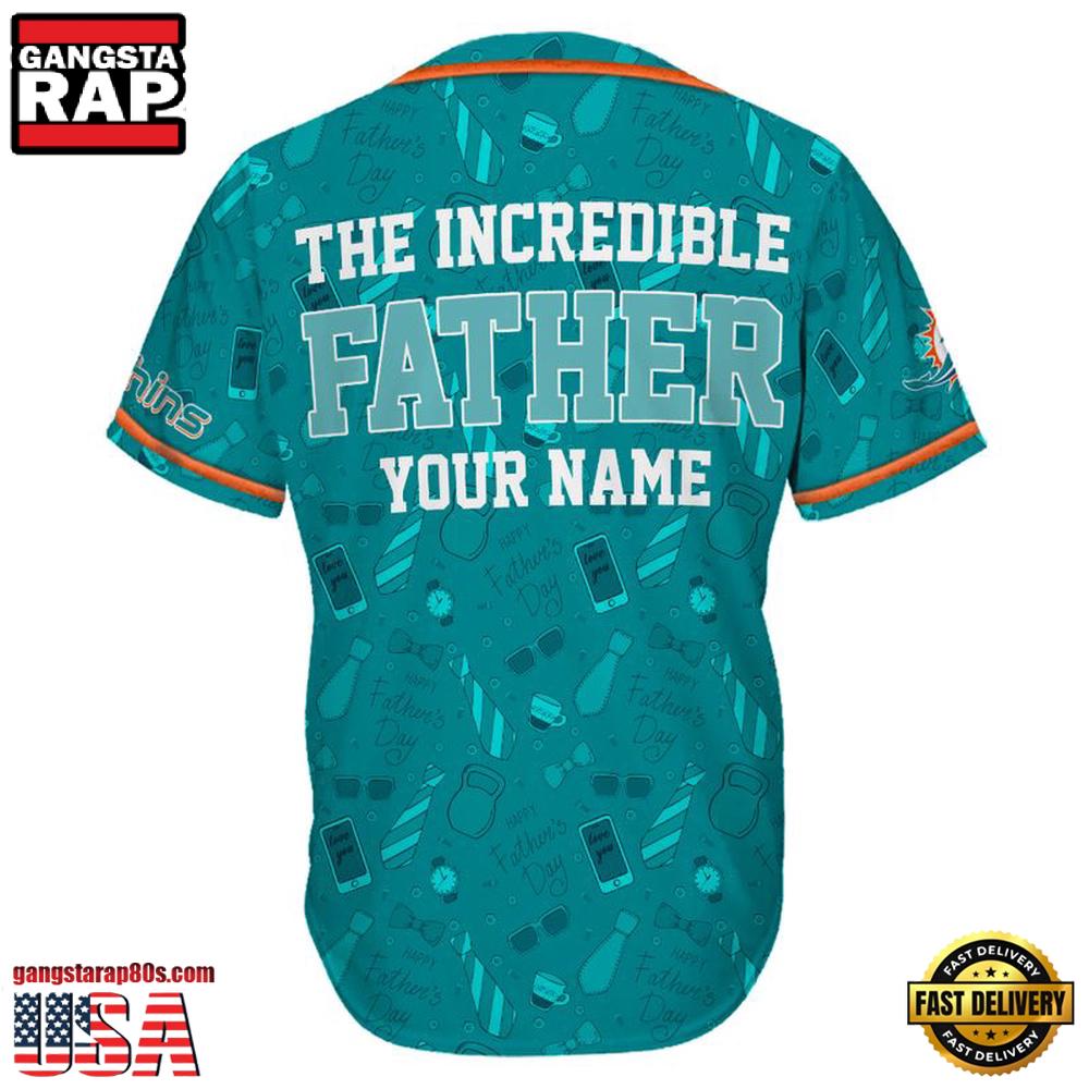 NFL Custom Name Miami Dolphins The Increadible Father New Design Baseball Jersey Shirt