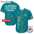 NFL Miami Dolphins The Increadible Step Father’s Day Baseball Jersey