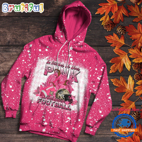 NFL New Orleans Saints Special Breast Cancer Awareness In October We Wear Pink And Watch Football Hoodie Shirt