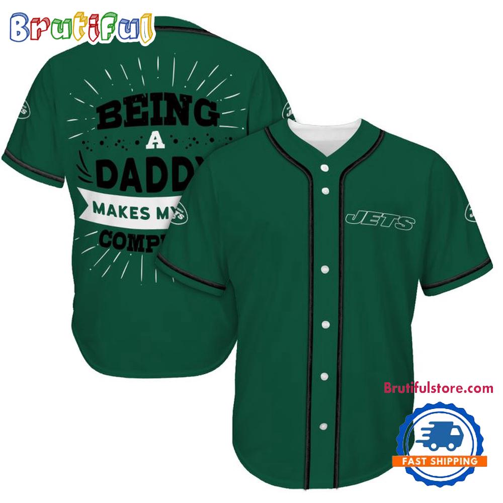NFL New York Jets Football Being A Daddy Father’s Day Baseball Jersey