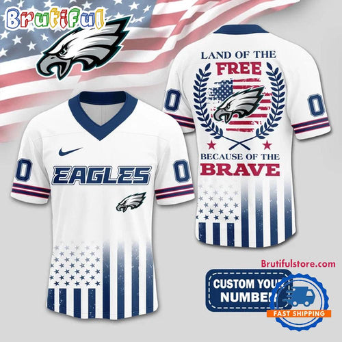 NFL Philadelphia Eagles Land Of The Free Because of The Brave Football Jersey