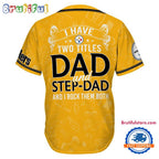 NFL Pittsburgh Steelers I Have Two Titles Father’s Day Baseball Jersey