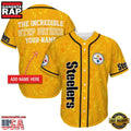 NFL Custom Name Pittsburgh Steelers The Increadible Step Father’s Day New Design Baseball Jersey Shirt