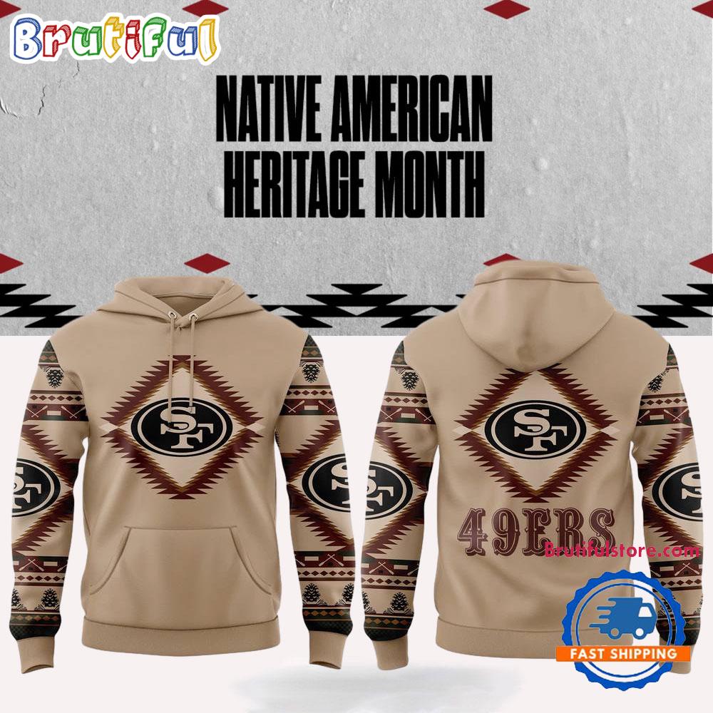 NFL San Francisco 49ers x National Native American Heritage Month Hoodie, TShirt, Sweatshirt