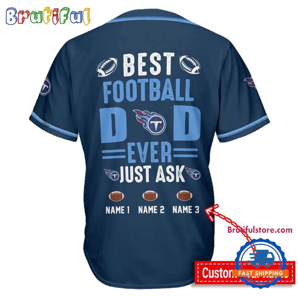 NFL Tennessee Titans Best Dad Ever Baseball Jersey