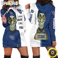 NFL Tennessee Titans Hoodie Dress Haters I Kill You Print 3D Hoodie Women For Fans