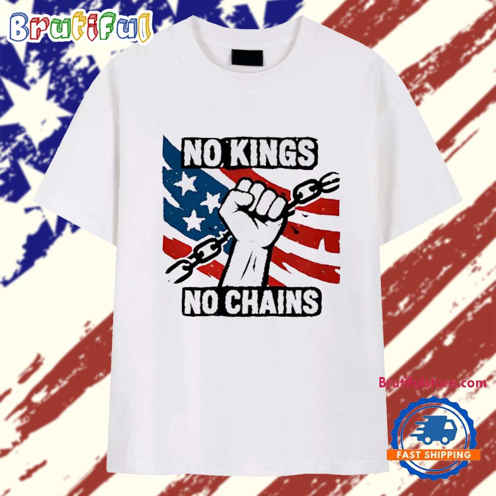 No Kings No Chains 4th of July T Shirt
