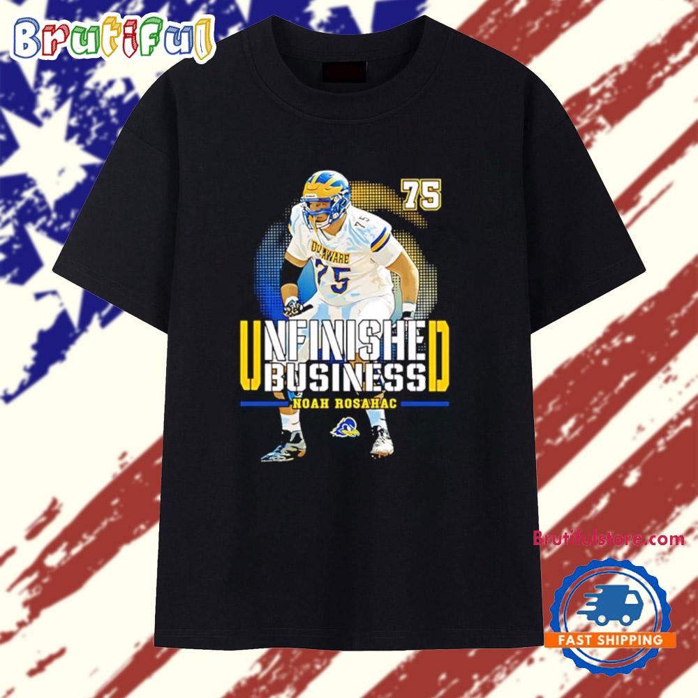 Noah Rosahac Delaware Football NCAA Unfinished Business T Shirt