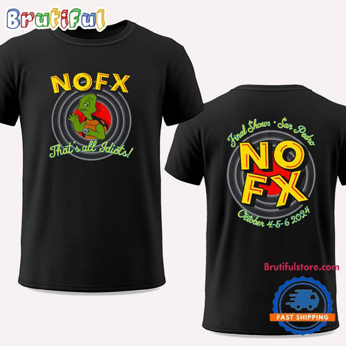 NOFX The Finals Shows Oct 4-5-6 2024 San Pedro Concert T Shirt