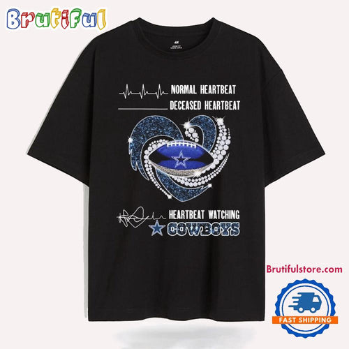 Normal Heartbeat Deceased Heartbeat Watching Dallas Cowboys Diamond Heart T Shirt