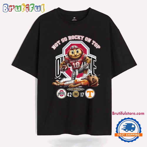 Not So Rocky On Top Ohio State Final T Shirt