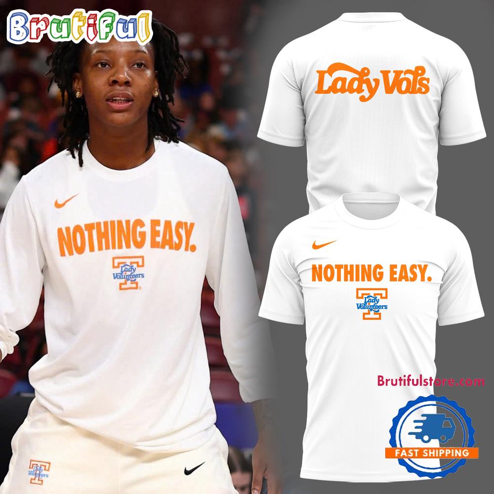 Nothing Easy Tennessee Lady Volunteers Basketball 2025 Hoodie T-Shirt