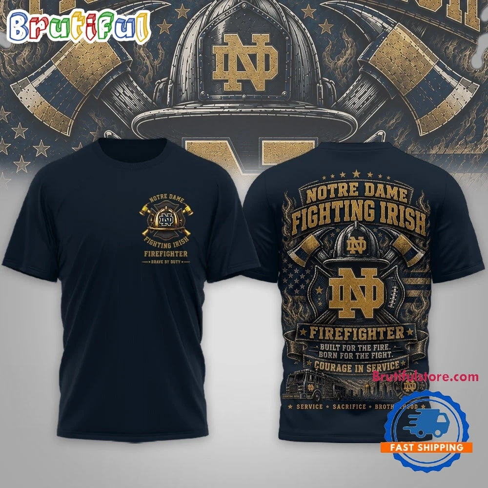 Notre Dame Fighting Irish 2026 NCAA Firefighter Built for the Fire 3D Shirt