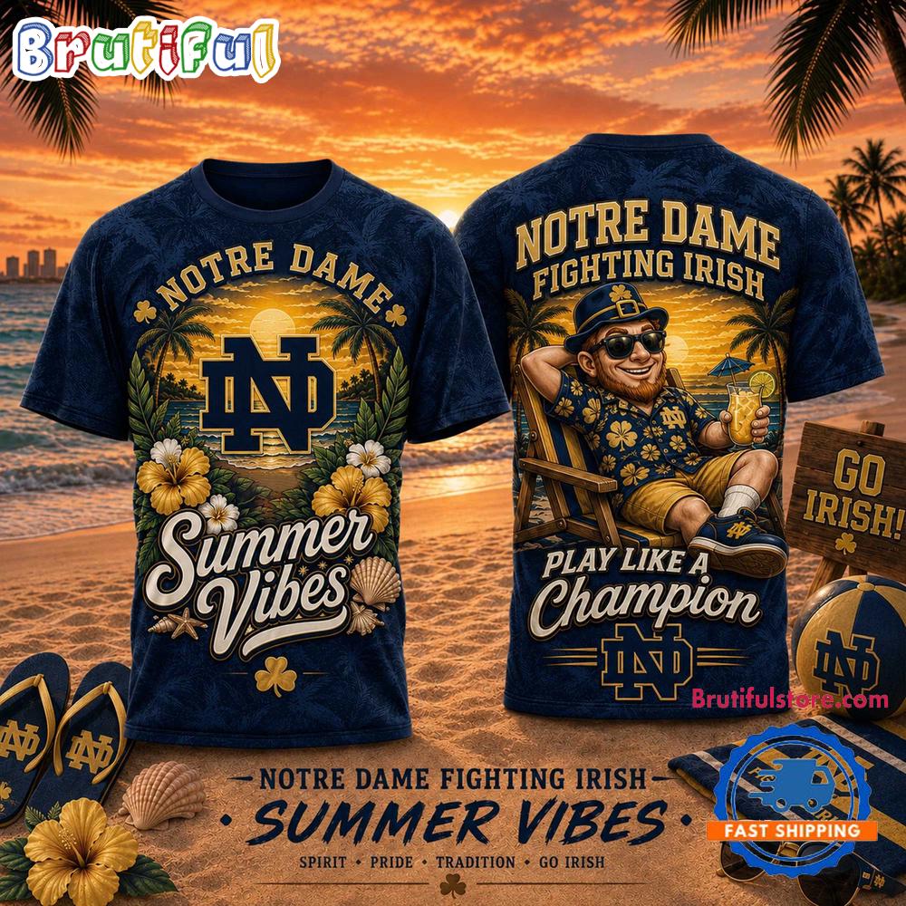 Notre Dame Fighting Irish 2026 NCAA Summer Vibes Limited Edition 3D T Shirt
