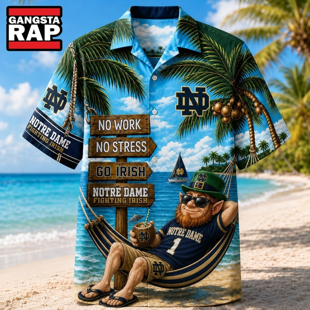Notre Dame Fighting Irish NCAA No Work No Stress Hawaiian Shirt