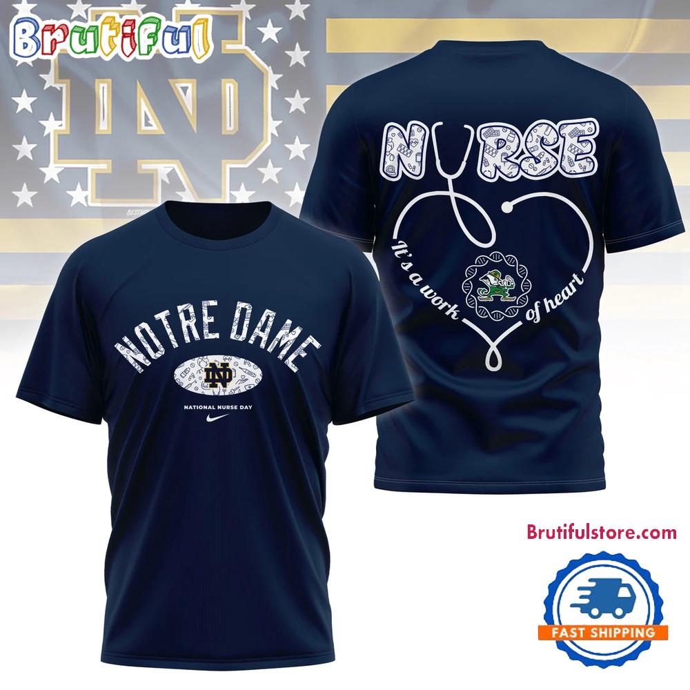 Notre Dame Fighting Irish Nurse Appreciation Day 3D Shirt