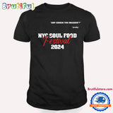 NYC Soul Food Festival Sup Cousin You Crashin T Shirt