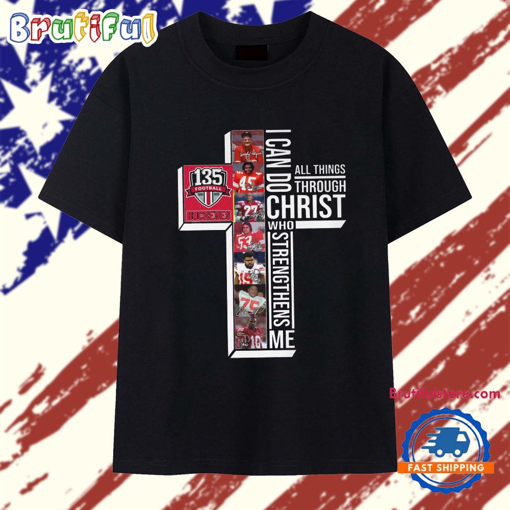 Ohio State Buckeyes All Things Through I Can Do Christ Who Strengthens Me 2025 T Shirt