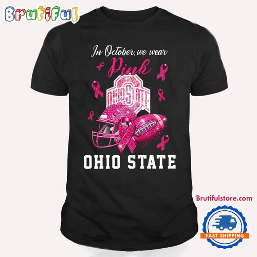 Ohio State Buckeyes In October We Wear Pink Breast Cancer Awareness T Shirt