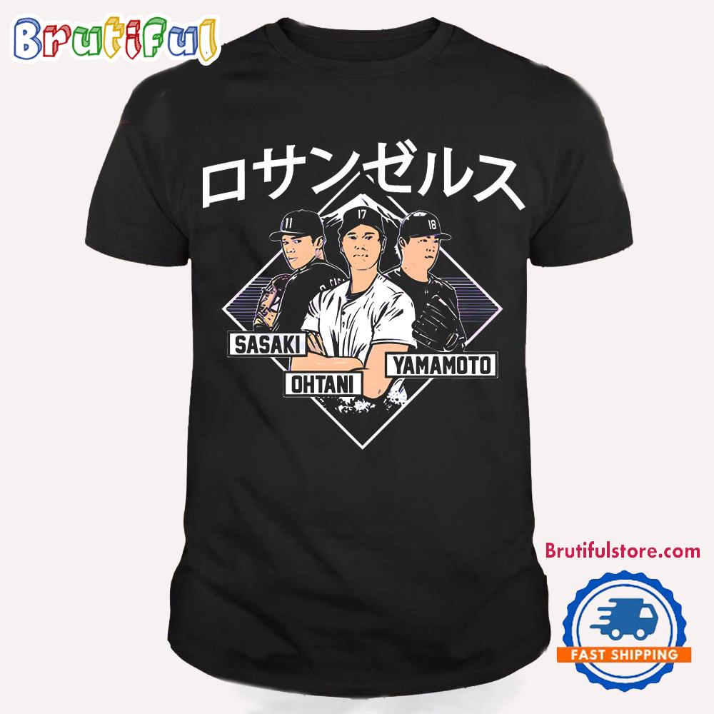 Ohtani Yamamoto And Sasaki Los Angeles Dodgers T Shirt
