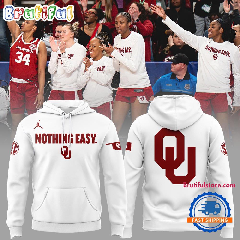 Oklahoma Sooners Special New Oklahoma Nothing Easy Hoodie