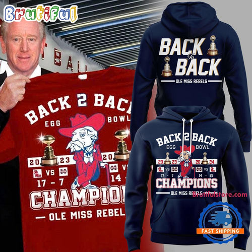 Ole Miss Rebels 2024 Egg Bowl Back To Back Champions Limited Edition Navy Hoodie T-Shirt