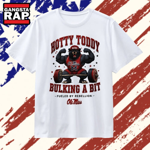 Ole Miss Rebels hotty toddy bulking a bit fueled by rebellion T Shirt , Vintage Trending Shirt
