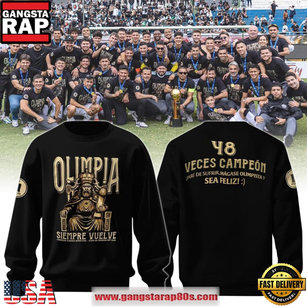 Olimpia Siempre Vuelve 48 Veces Campe?n 2026 Unisex Hoodie T-Shirt